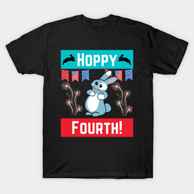 Hoppy Fourth 4th of July Fourth Independence Day Rabbit Bunny Lover Gifts T-Shirt by shywolf